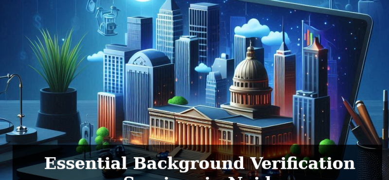 Essential Background Verification Services in Noida banner image