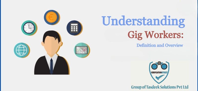 Understanding Gig Workers Definition and Overview